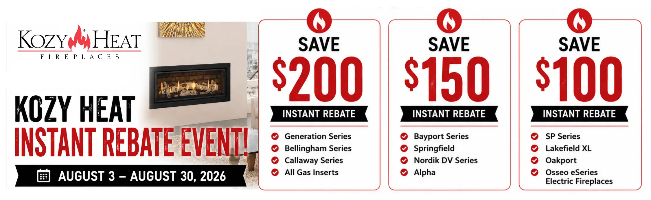 kozyheat-instant-rebate-offer Promotional flyer for Four Seasons Fire & Hearth Kozy Heat Instant Rebate Event, August 3–30, 2026, with three rebate offers.